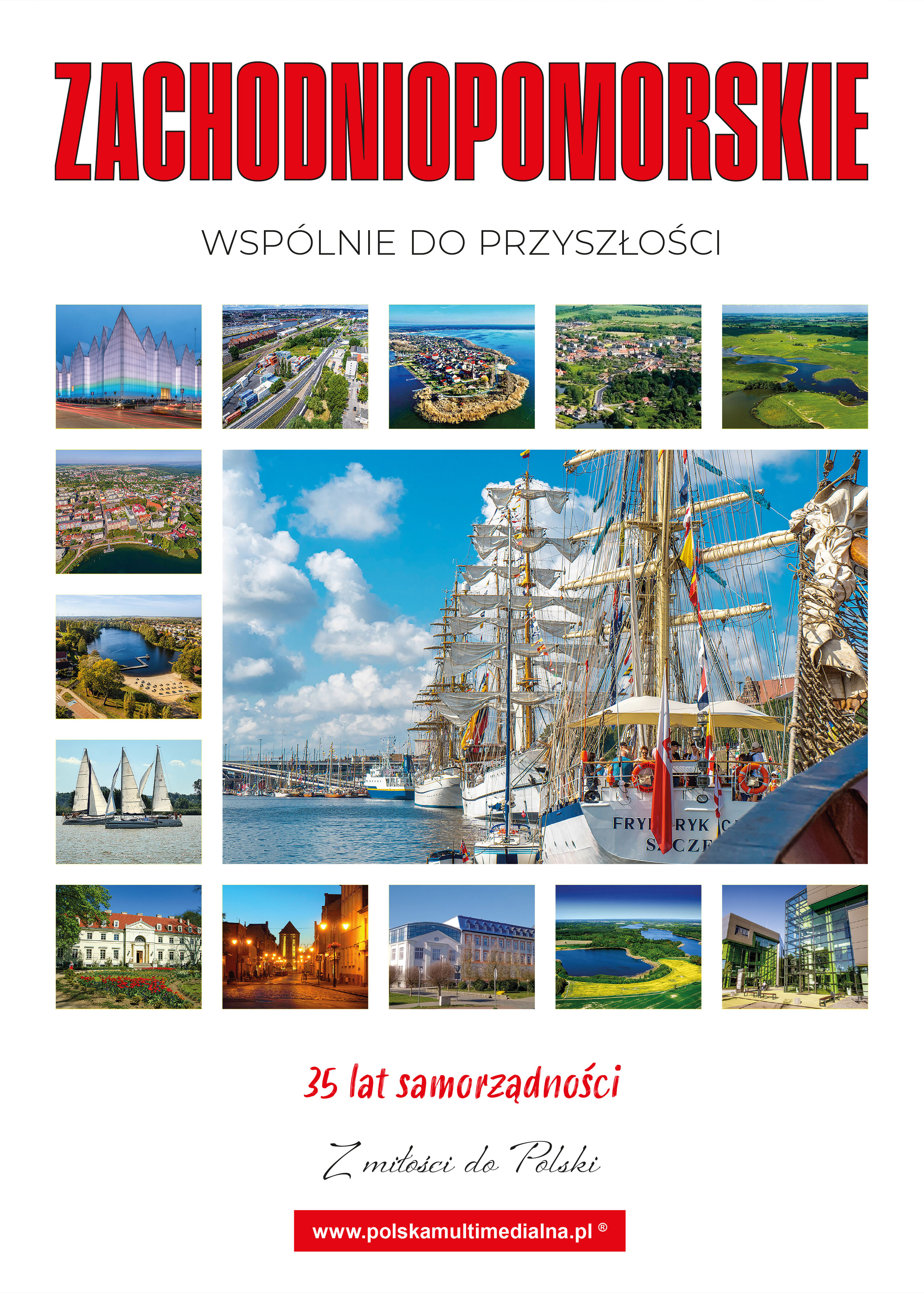 Obraz zawiera okładkę multimedialnego albumu "Zachodniopomorskie. Wspólnie do przyszłości" na której znajdują się zdjęcia atrakcyjnych miejsc woj. zachodniopomorskiego