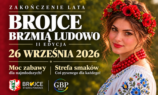 Zdjęcie do &bdquo;Brojce brzmią ludowo&rdquo; &ndash; zapraszamy na zakończenie lata do parku w Brojcach!